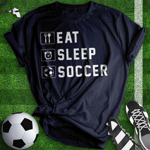 Eat Sleep Soccer Tee