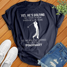 Load image into Gallery viewer, Yes He&#39;s Golfing Tee
