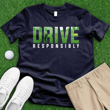 Load image into Gallery viewer, Drive Responsibly Tee
