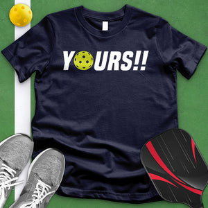 Yours! Tee