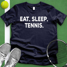 Load image into Gallery viewer, Eat Sleep Tennis Tee
