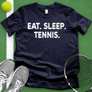 Eat Sleep Tennis Tee