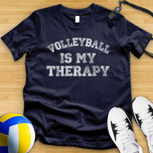 Load image into Gallery viewer, Volleyball Is My Therapy Tee
