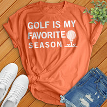 Load image into Gallery viewer, Golf Is My Favorite Season Tee
