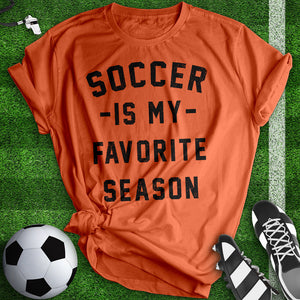 Soccer Is My Favorite Season Tee