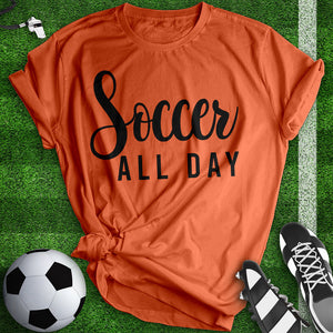 Soccer All Day Tee