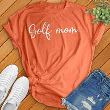 Load image into Gallery viewer, Golf Mom Tee
