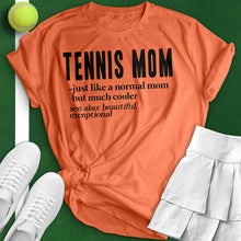 Load image into Gallery viewer, Tennis Mom Definition Tee
