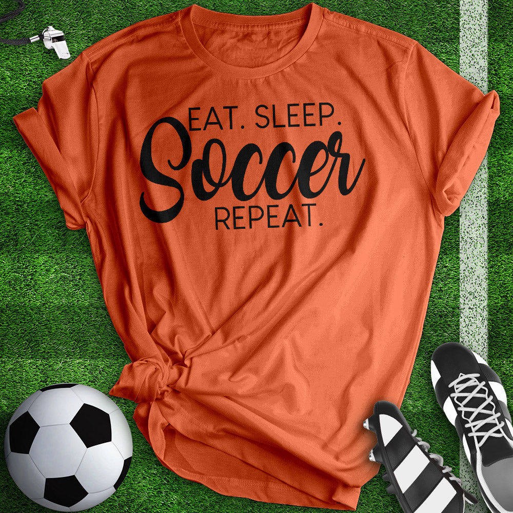 Eat Sleep Soccer Repeat Tee