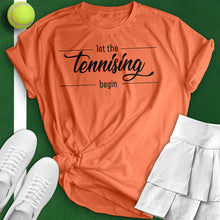 Load image into Gallery viewer, Let The Tennissing Begin Tee
