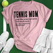 Load image into Gallery viewer, Tennis Mom Definition Tee
