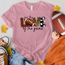 Load image into Gallery viewer, For The Love Of The Game Football Tee
