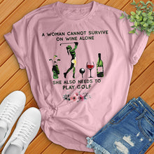 Load image into Gallery viewer, Can&#39;t Survive Off Of Wine Alone Tee
