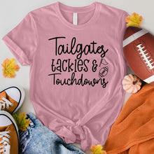 Load image into Gallery viewer, Tailgates Tackles And Touchdowns Tee
