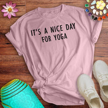 Load image into Gallery viewer, Nice Day For Yoga Tee
