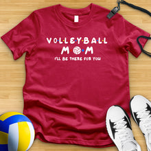 Load image into Gallery viewer, Friends Volleyball Mom Tee
