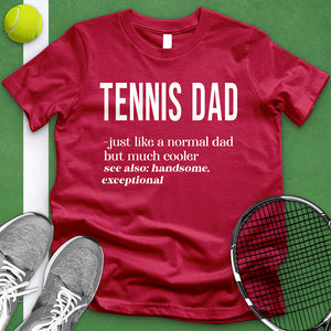 Tennis Dad Definition Tee