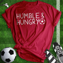 Load image into Gallery viewer, Humble And Hungry Tee
