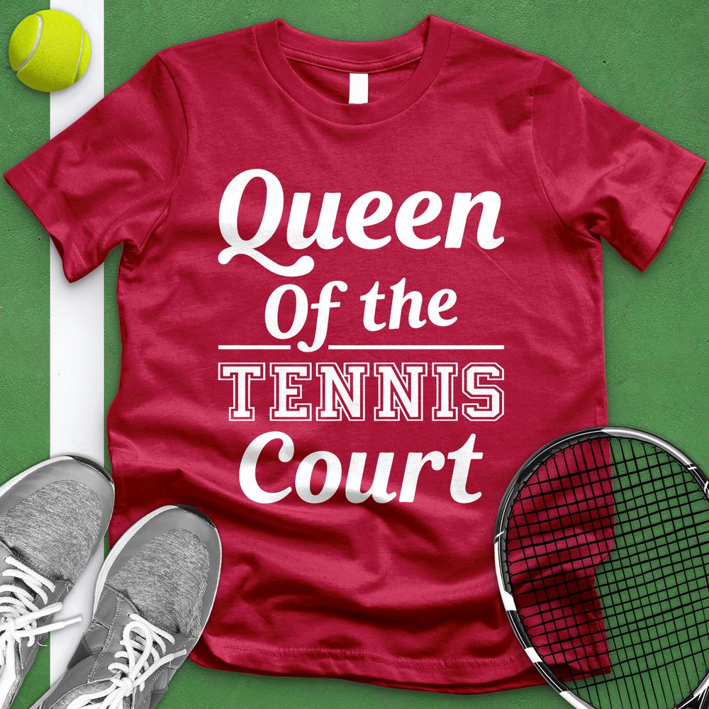 Queen Of The Tennis Court Tee