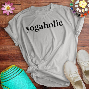 Yogaholic  Tee