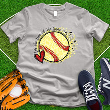 Load image into Gallery viewer, For The Love Of The Game Softball Tee
