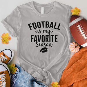 Football Is My Favorite Season Tee