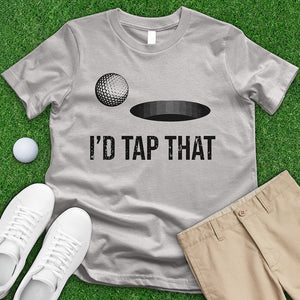 I'd Tap That Tee