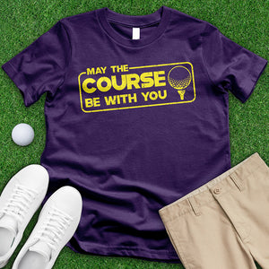 May The Course Tee