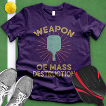 Load image into Gallery viewer, Pickleball Weapon Of Mass Destruction Tee
