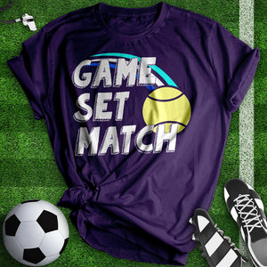 Game Set Match Tee