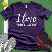 Load image into Gallery viewer, I Love Pickleball And Dogs Tee
