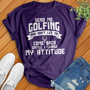 Send Me Golfing Tee