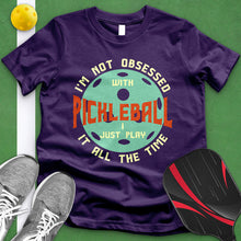 Load image into Gallery viewer, Not Obsessed With Pickleball Tee
