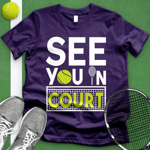 See You In Court Tee