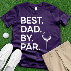 Best Dad By Par 1 Tee