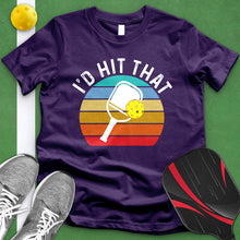 Load image into Gallery viewer, I&#39;d Hit That Pickle Ball Tee
