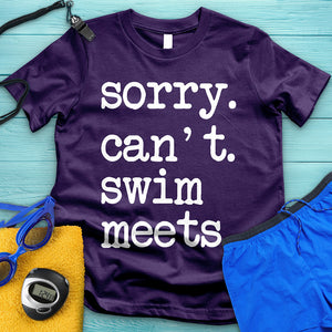 Sorry Can't Swim Meets Tee