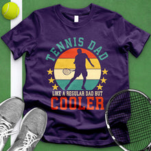 Load image into Gallery viewer, Tennis Dad 2 Tee
