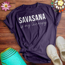 Load image into Gallery viewer, Savasana Is My Therapy Tee
