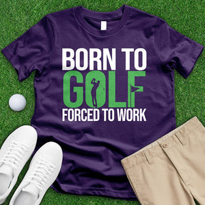 Born to Golf Tee