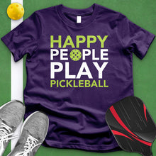 Load image into Gallery viewer, Happy People Play Pickleball Tee
