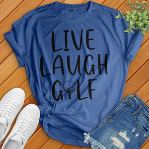 Live Laugh Golf Tee