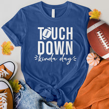 Load image into Gallery viewer, Touchdown Kinda Day Tee
