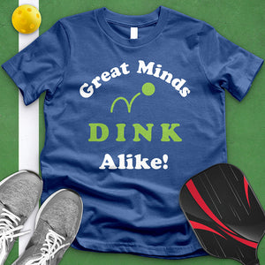 Great Minds Dink Alike Tee