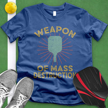 Load image into Gallery viewer, Pickleball Weapon Of Mass Destruction Tee
