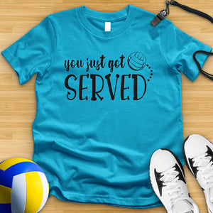 You Just Got Served Volleyball Tee