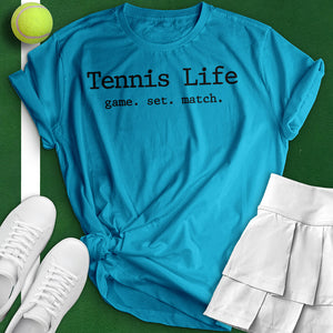 Tennis Life Tee