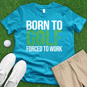 Born to Golf Tee