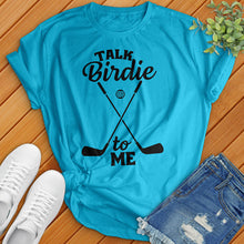 Load image into Gallery viewer, Talk Birdie To Me Tee
