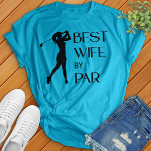 Best Wife By Par Tee